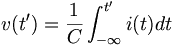 v(t')=\frac{1}{C} \int_{-\infty}^{t'} i(t)dt